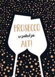 "Prosecco er svaret på alt" av Jo Langeland