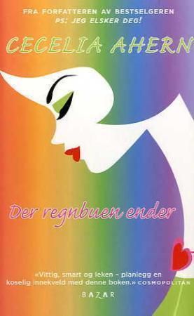 "Der regnbuen ender" av Cecelia Ahern