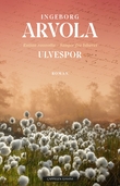 "Ulvespor" av Ingeborg Arvola