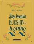 "Lær kreativ bokstavtegning" av Thy Doan Graves