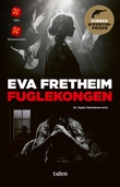 "Fuglekongen roman" av Eva Fretheim