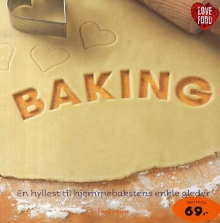 "Baking - en hyllest til hjemmebakstens enkle gleder" av Clive Streeter