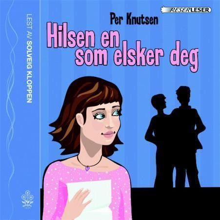 "Hilsen en som elsker deg" av Per Knutsen