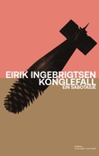"Konglefall - ein sabotasje" av Eirik Ingebrigtsen