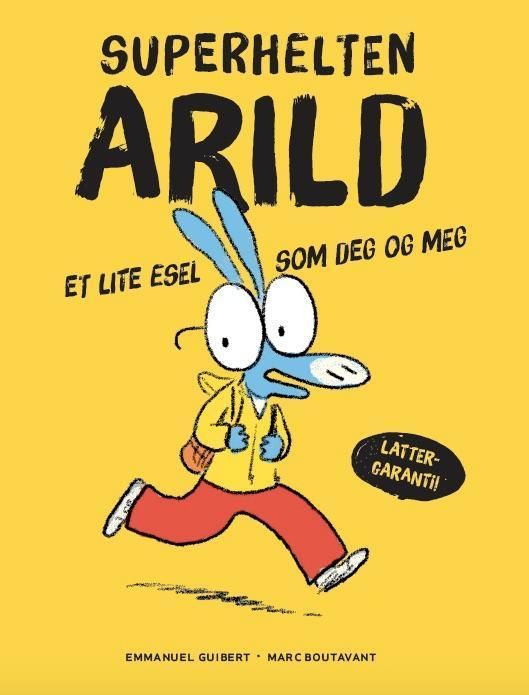 "Superhelten Arild - et lite esel som deg og meg" av Emmanuel Guibert
