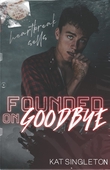 "Founded on Goodbye - Mixtape #1" av Kat Singleton