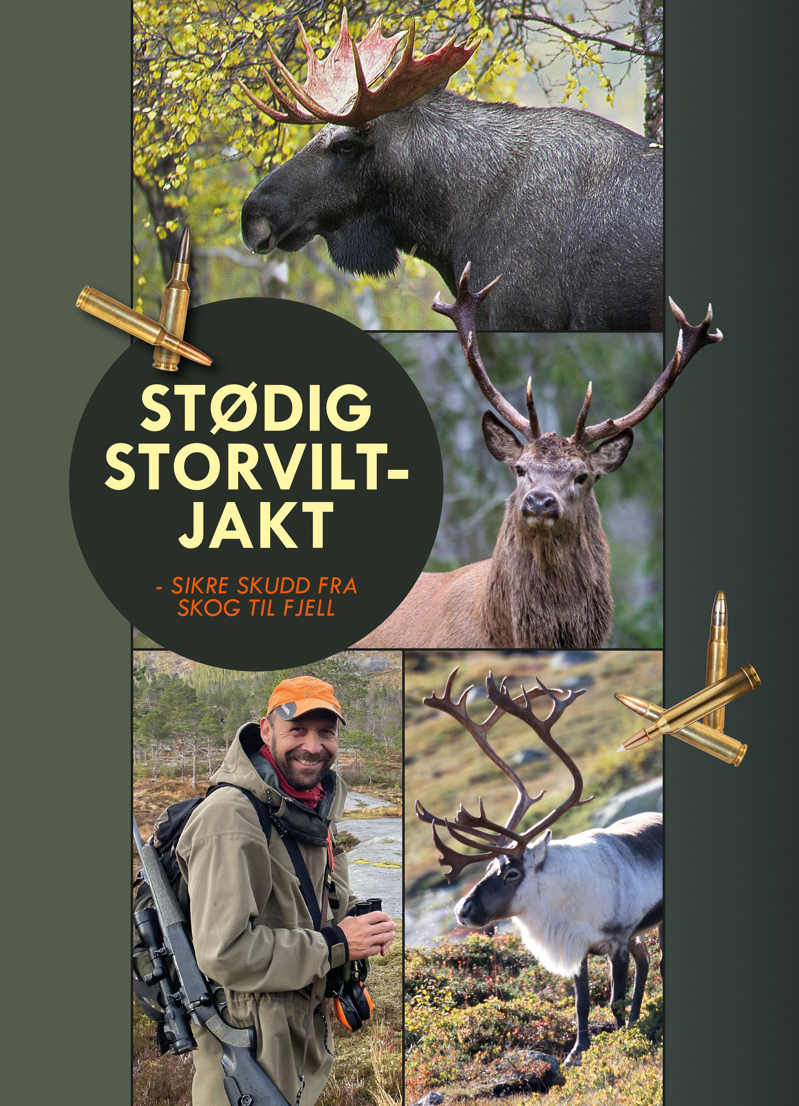"Stødig storviltjakt - sikre skudd fra skog til fjell" av Knut Brevik