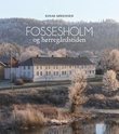 "Fossesholm og herregårdstiden" av Einar Sørensen