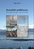 "Romsdalsk språkhistorie - frå runer til sms - og vel så det" av Helge Sandøy