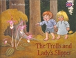 "The trolls and lady's slipper" av Rolf Lidberg
