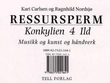 "Konkylien 4 - ild : ressursperm : musikk og kunst og håndverk" av Kari Carlsen