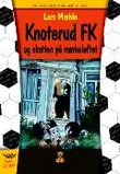 Omslagsbilde av Knoterud FK og skatten på mørkeloftet