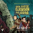 "Den siste gjengen på jorda" av Max Brallier