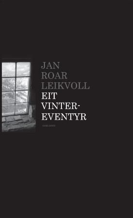 "Eit vintereventyr - roman" av Jan Roar Leikvoll