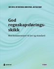 "God regnskapsføringsskikk - med kommentarer til lov og standard" av Knut Høylie