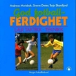 "God fotballferdighet - lær taktikk, teknikk" av Andreas Morisbak