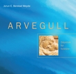 "Arvegull - dåpsbok for foreldre" av Jorun E. Berstad Weyde