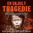 "En skjult tragedie - Øksfjordraidet 1941" av Roger Albrigtsen