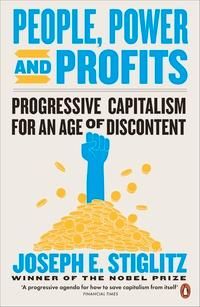 "People, power, and profits - progressive capitalism for an age of discontent" av Joseph E. Stiglitz