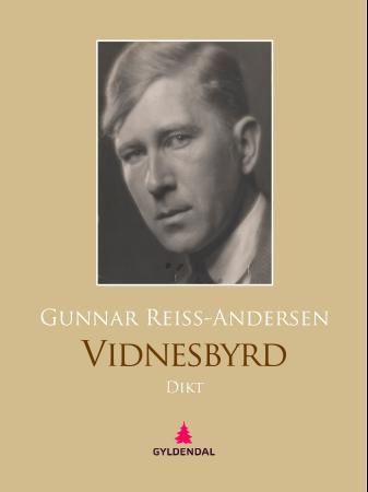 "Vidnesbyrd - dikt" av Gunnar Reiss-Andersen