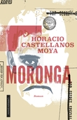 "Moronga" av Horacio Castellanos Moya