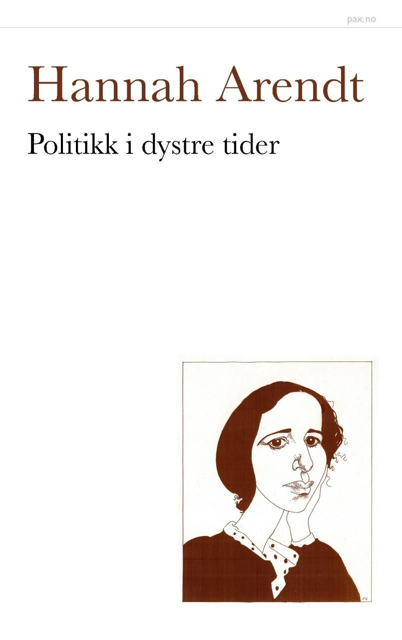 "Politikk i dystre tider" av Hannah Arendt