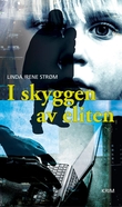 "I skyggen av eliten" av Linda Irene Strøm