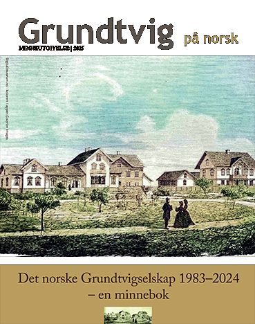 "Grundtvig på norsk - minneutgivelse : Det norske Grundtvigselskap 1983–2024 – en minnebok" av Synnøve Sakura Heggem
