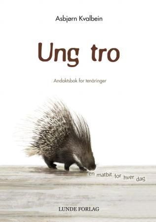 "Ung tro - en matbit for hver dag" av Asbjørn Kvalbein