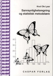 "Sannsynlighetsregning og statistisk metodelære" av Knut Ole Lysø