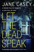 "Let the dead speak" av Jane Casey