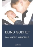 "Blind godhet" av Paal-André Grinderud