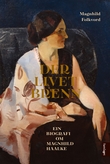 "Der livet brenn - ein biografi om Magnhild Haalke" av Magnhild Folkvord