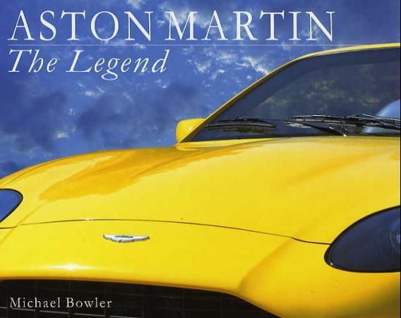 "Aston Martin - the legend" av Michael Bowler