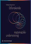 "Utforskende undervisning i matematikk" av Per Øystein Haavold