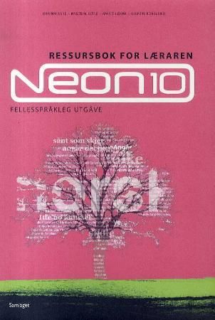"Neon 10 - ressursbok for læraren : norsk for ungdomstrinnet" av Jorunn Aske