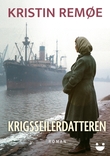 "Krigsseilerdatteren" av Kristin Remøe