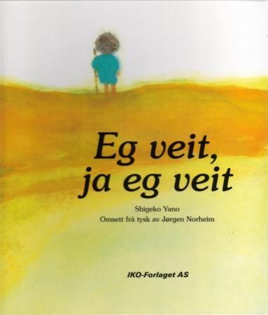 "Eg veit, ja eg veit" av Yano Shigeko