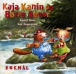 "Kaja Kanin og Børre Bever" av Eyvind Skeie