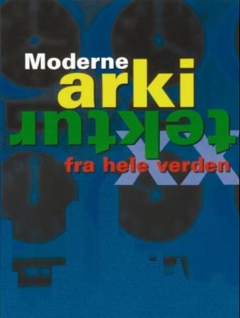 "Moderne arkitektur fra hele verden" av Paco Asensio