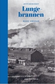 "Lungebrannen" av Mads Drange