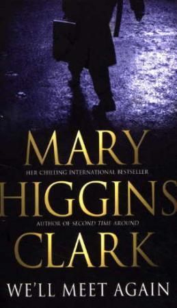 "We'll meet again" av Mary Higgins Clark