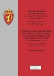 "Etterretningstjenesteloven ; Instruks om samarbeidet mellom etterretningstjenesten og politiets sikkerhetstjeneste av 13. oktober 2006 nr. 1151 - (lov om etterretningstjenesten) av 19. juni 2020 nr. 77 : med endringer, sist ved lov av 13. desember 2024 nr. 76 (i kraft 1. januar 2025) : med endringer, sist ved forskrift av 18. juni 2021 nr. 2046" av Norge