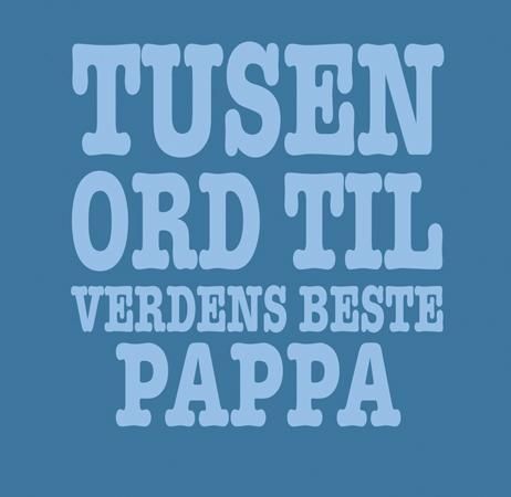 "Tusen ord til verdens beste pappa" av Rebecca Hall