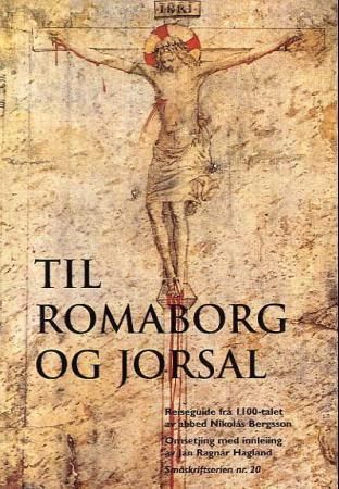 "Til Romaborg og Jorsal - reiseguide frå 1100-talet" av Nikolás Bergsson