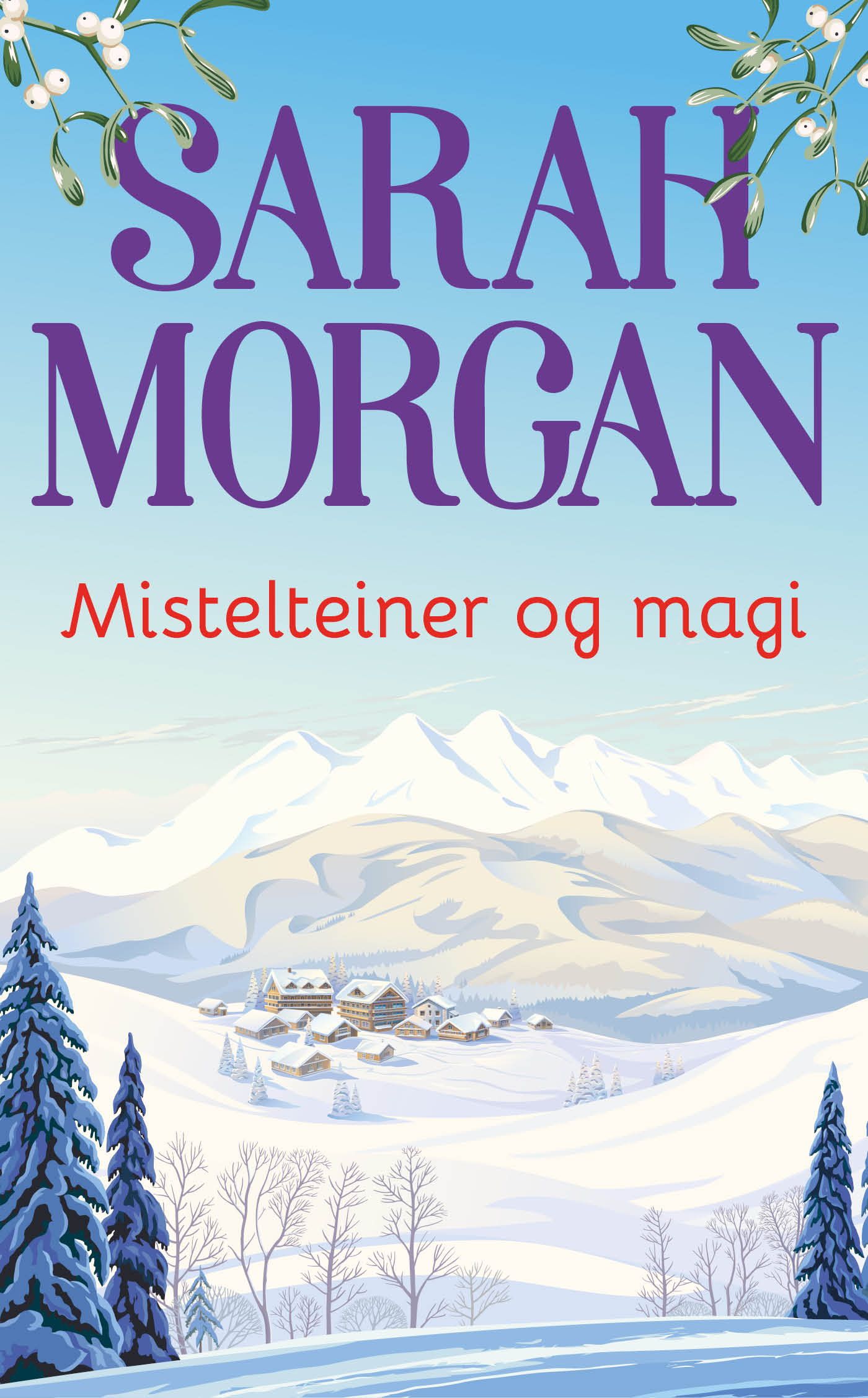 "Mistelteiner og magi" av Sarah Morgan