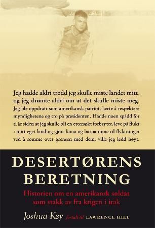 "Desertørens beretning - historien om en amerikansk soldat som stakk av fra krigen i Irak" av Joshua Key