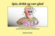 "Spis, drikk og vær glad" av Tormod Kvanvig
