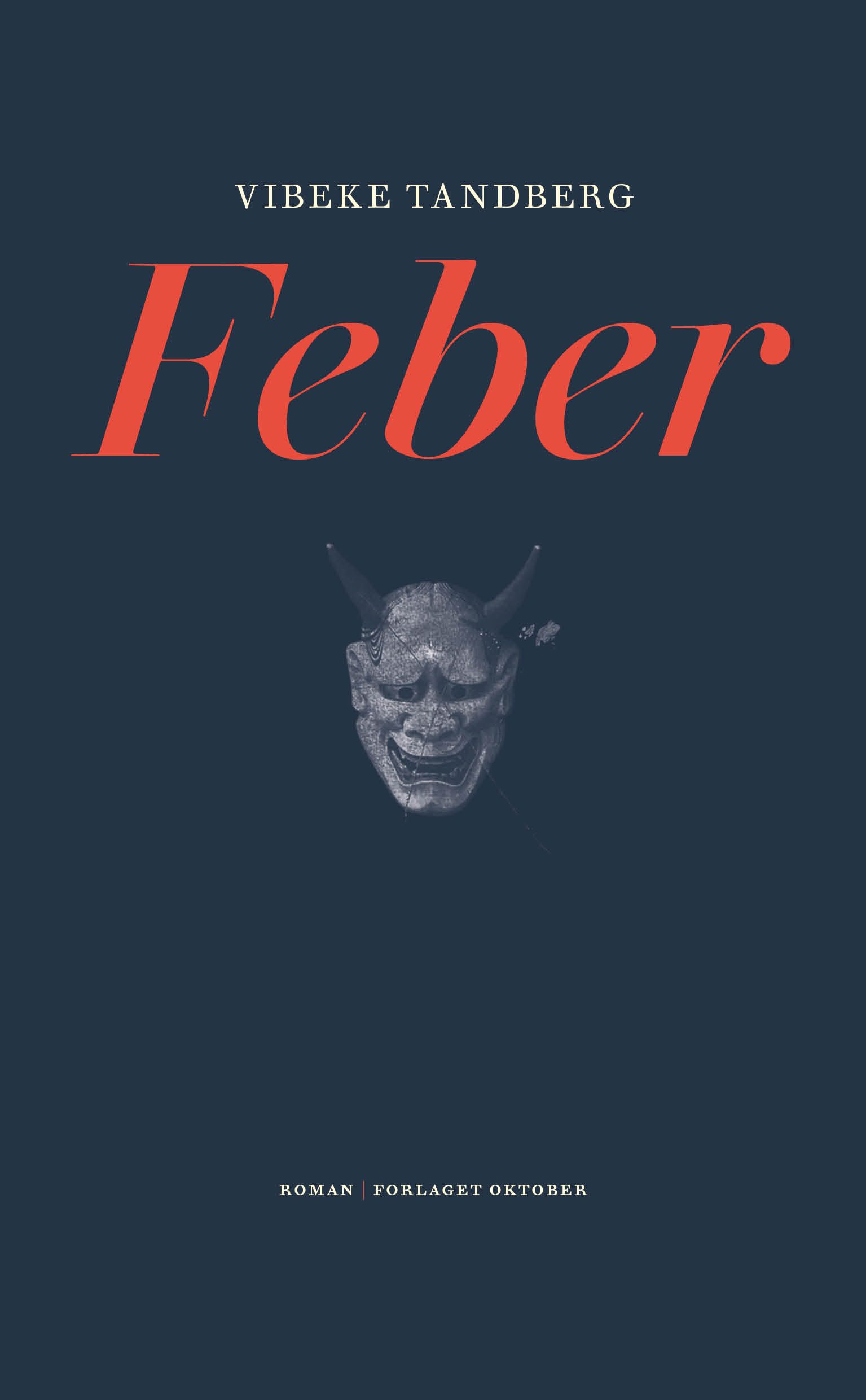 "Feber - roman" av Vibeke Tandberg