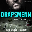 "Drapsmenn" av Rune Angell-Jacobsen